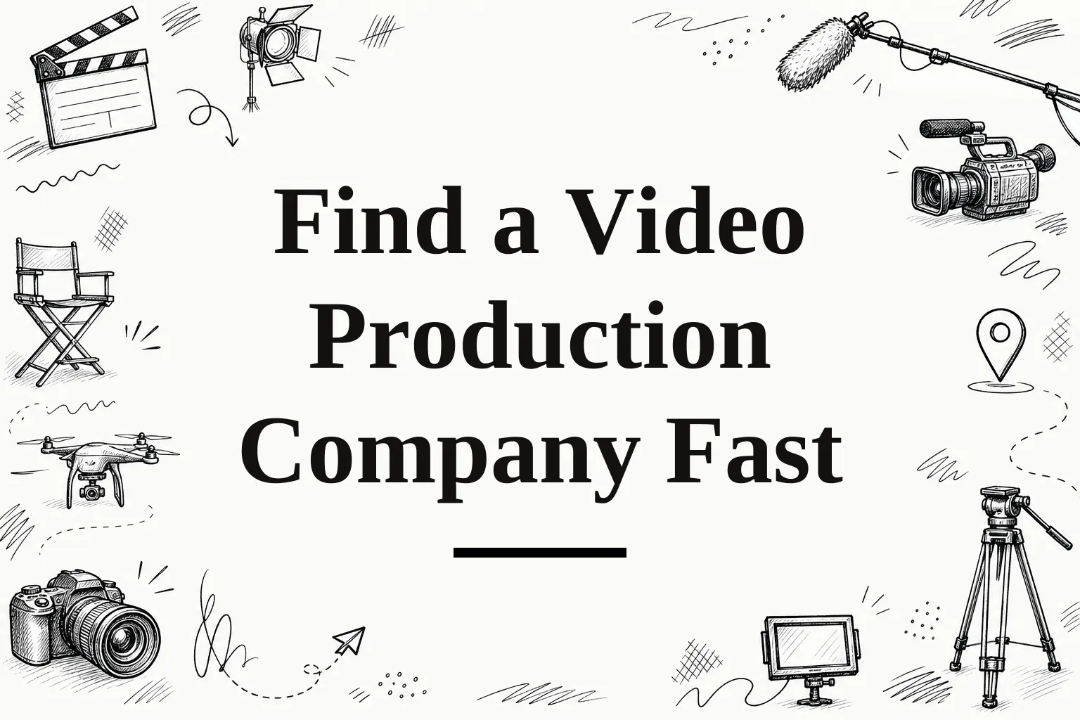 How to find a video production company near me, fast